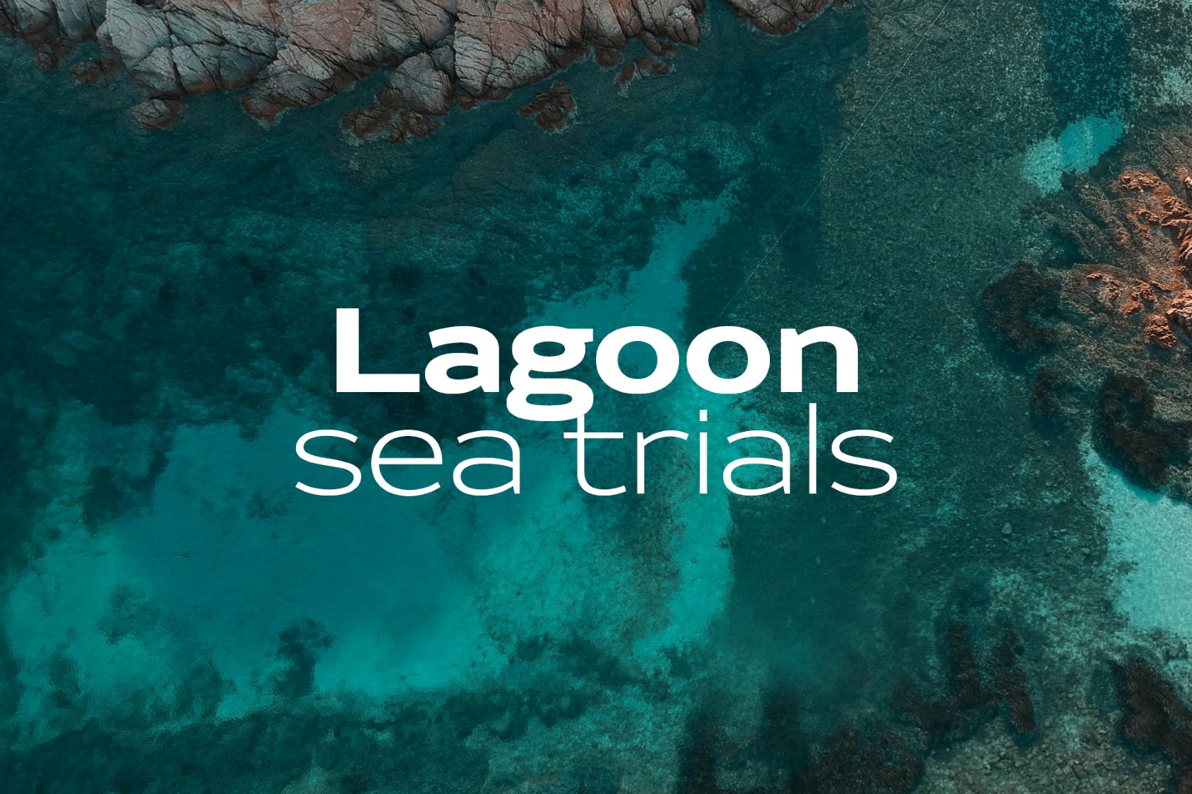 lagoon sea trials